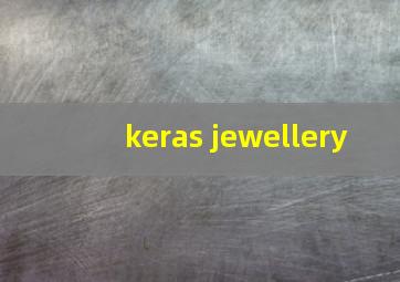 keras jewellery